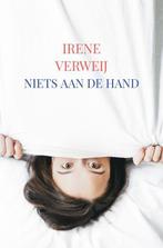 Niets aan de hand - Irene Verweij - 9789402134377 - Paperbac, Boeken, Verzenden, Nieuw