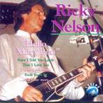 cd - Ricky Nelson - Hello Mary Lou, Verzenden, Zo goed als nieuw