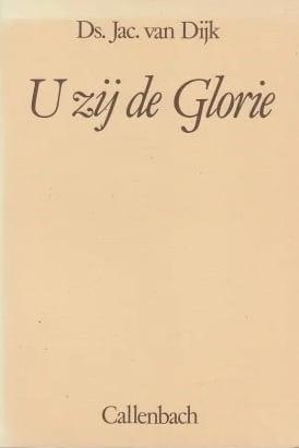 Dijk, Ds. Jac. van-U zij de Glorie, Boeken, Overige Boeken, Gelezen, Verzenden