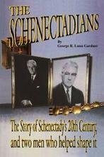 The Schenectadians by Gardner, Lunn New   ,,, Zo goed als nieuw, Verzenden, Gardner, George Richard Lunn