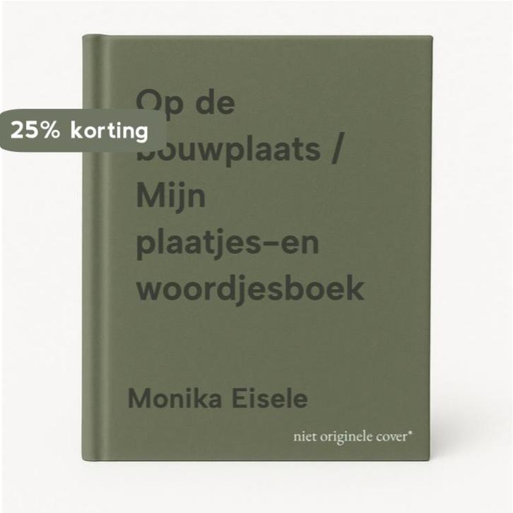 Op de bouwplaats / Mijn plaatjes-en woordjesboek, Boeken, Kinderboeken | Baby's en Peuters, Gelezen, Verzenden