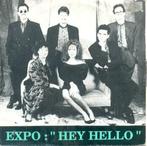 vinyl single 7 inch - Expo  - Hey Hello, Zo goed als nieuw, Verzenden