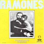 vinyl single 7 inch - Ramones - Something To Believe In /..., Cd's en Dvd's, Vinyl Singles, Verzenden, Zo goed als nieuw