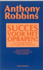 SUCCES VOOR HET OPRAPEN 9789060108895 Anthony Robbins, Boeken, Verzenden, Zo goed als nieuw, Anthony Robbins