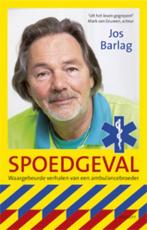 Spoedgeval 9789021806143 Jos Barlag, Verzenden, Gelezen, Jos Barlag