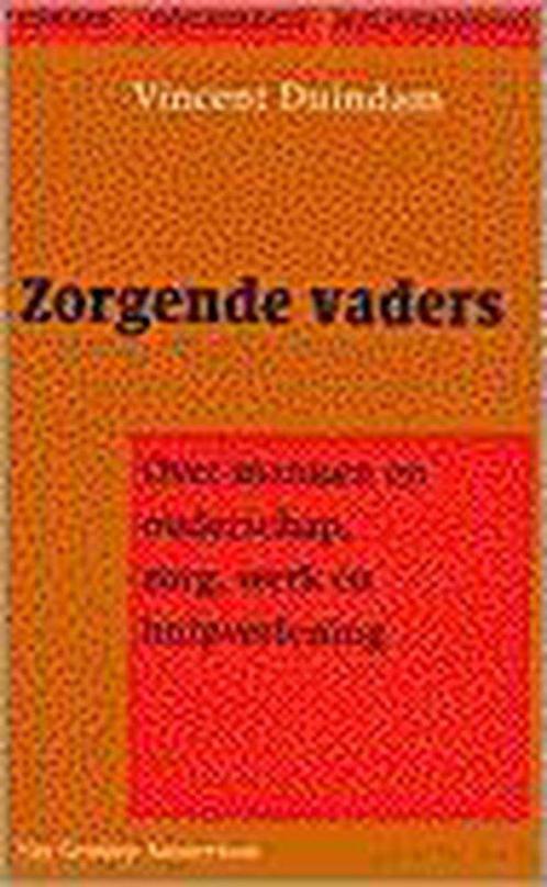 Zorgende vaders 9789055151301 Vincent Duindam, Boeken, Psychologie, Gelezen, Verzenden