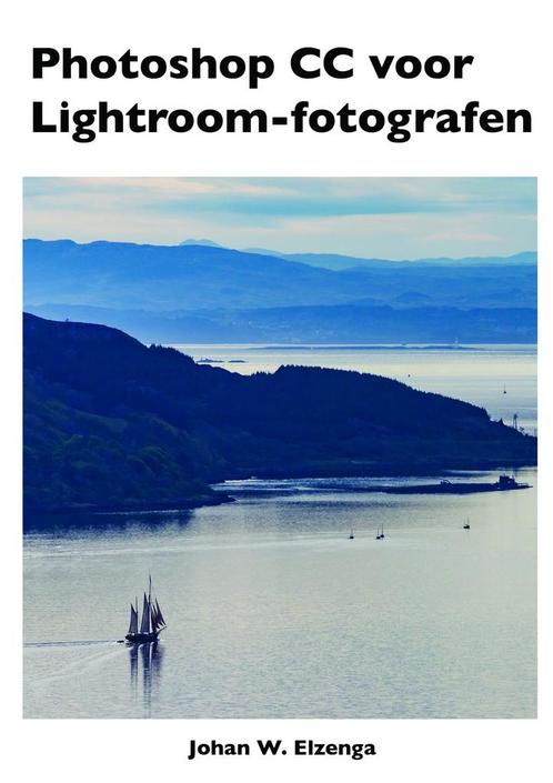 Photoshop CC voor Lightroom-fotografen 9789492404145, Boeken, Informatica en Computer, Zo goed als nieuw, Verzenden