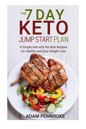 The 7 Day Keto Jump Start Plan: A Simple Diet with the Best, Boeken, Overige Boeken, Zo goed als nieuw, Verzenden