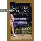 VERANDERLIJK EN WISSELVALLIG 9789046423011 G. Meijsing, Boeken, Verzenden, Gelezen, G. Meijsing