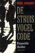 De struisvogel-code - Financiële thriller 9789050183543, Verzenden, Gelezen, R. Janssen