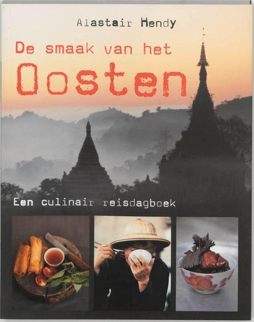 De smaak van het Oosten 9789058973047 Alastair Hendy, Boeken, Kookboeken, Gelezen, Verzenden