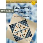 Patchworkwenskaarten met borduren op papier / Cantecleer, Verzenden, Zo goed als nieuw, E. Fortgens