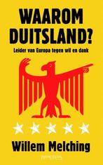 Waarom Duitsland? 9789044630480 Willem Melching, Boeken, Geschiedenis | Wereld, Verzenden, Gelezen, Willem Melching
