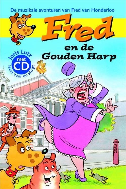 Fred en de gouden harp / De muzikale avonturen van Fred van, Boeken, Kinderboeken | Kleuters, Zo goed als nieuw, Verzenden