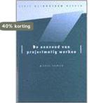 De eenvoud van projectmatig werken / Methodisch werken, Boeken, Verzenden, Gelezen, M. Spanjer