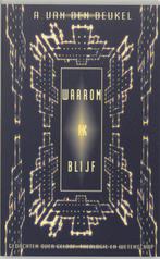 Waarom ik blijf 9789025953461 A. van den Beukel, Boeken, Verzenden, Gelezen, A. van den Beukel