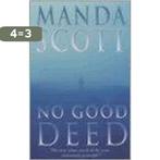 No Good Deed 9780747262503 Manda Scott, Verzenden, Gelezen, Manda Scott