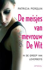 De meisjes van Mevrouw de Wit 9789044620481 Patricia Perquin, Verzenden, Gelezen, Patricia Perquin