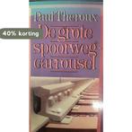 Grote spoorwegcarrousel 9789029548571 Paul Theroux, Verzenden, Gelezen, Paul Theroux