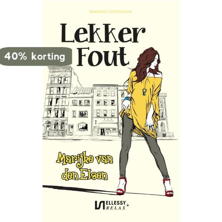 Lekker fout / Ellessy relax+ 9789086603633, Boeken, Romans, Gelezen, Verzenden