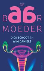 De baarmoeder 9789044632866 Dick Schoot, Boeken, Verzenden, Zo goed als nieuw, Dick Schoot