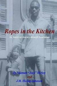 Ropes in the Kitchen.by Hickey, Jock New   ., Boeken, Biografieën, Zo goed als nieuw, Verzenden