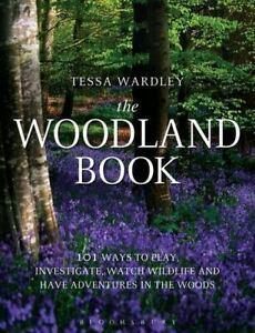 The woodland book: 101 ways to play, investigate, watch, Boeken, Taal | Engels, Gelezen, Verzenden
