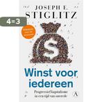 Winst voor iedereen 9789025310615 Joseph E. Stiglitz, Verzenden, Gelezen, Joseph E. Stiglitz