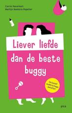 Liever liefde dan de beste buggy 9789491806681, Verzenden, Zo goed als nieuw, Corrie Haverkort