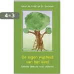 De eigen wijsheid van het kind 9789020282658, Boeken, Verzenden, Gelezen, H. de Vidal de Saint Germain