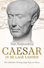 Caesar in de Lage Landen 9789401913898 Tom Buijtendorp, Boeken, Geschiedenis | Wereld, Gelezen, Tom Buijtendorp, Verzenden