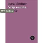 Vrije ruimte / Hendrik de Vries-reeks / 4 9789054522294, Boeken, Verzenden, Gelezen, Rosa Timmer