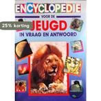 ENCYCLOPEDIE VOOR DE JEUGD IN VRAAG EN ANTWOORD, Verzenden, Gelezen, Jack van Gelder