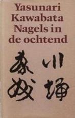 Nagels in de ochtend en andere verhalen 9789029006194, Boeken, Verzenden, Gelezen, Kawabata