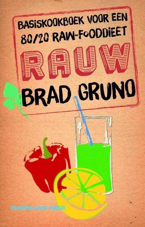 Rauw (9789035141957, Brad Gruno), Boeken, Gezondheid, Dieet en Voeding, Nieuw, Overige typen, Verzenden