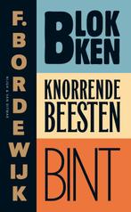 Blokken ; Knorrende beesten ; Bint 9789038896199, Verzenden, Zo goed als nieuw, F. Bordewijk