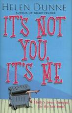 Its not you, its me by Helen Dunne (Hardback), Boeken, Taal | Engels, Gelezen, Helen Dunne, Verzenden