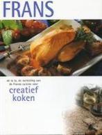 Creatief Koken Frans 9789036614375, Boeken, Gelezen, Onbekend, Verzenden