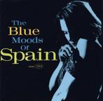 cd - Spain - The Blue Moods Of Spain, Verzenden, Zo goed als nieuw