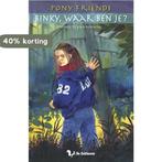Binky, waar ben je? / Pony Friends / 2 9789060569306, Verzenden, Zo goed als nieuw, H. Kan Hemmink