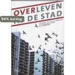 Overleven in de stad 9789044116595 A.L.T. Notten, Boeken, Verzenden, Zo goed als nieuw, A.L.T. Notten