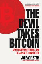 9781964992174 The Devil Takes Bitcoin Jake Adelstein, Verzenden, Nieuw, Jake Adelstein