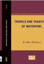 Travels and Traditions of Waterfowl | 9780816604487 | H., Zo goed als nieuw, H. Albert Hochbaum
