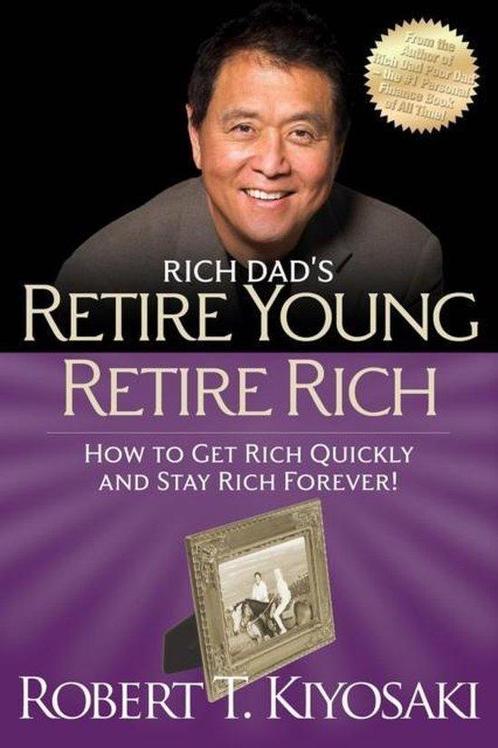 9781612680408 Retire Young Retire Rich Robert Kiyosaki, Boeken, Studieboeken en Cursussen, Nieuw, Verzenden