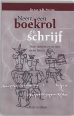 Neem een boekrol en schrijf 9789023919872 K.A.D. Smelik, Boeken, Godsdienst en Theologie, Verzenden, Gelezen, K.A.D. Smelik