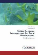 Fishery Resource Management for Rural Development.by Sharma,, Sharma, Adita, Zo goed als nieuw, Verzenden