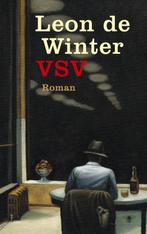 VSV, of Daden van onbaatzuchtigheid 9789023441465, Boeken, Romans, Verzenden, Gelezen, Leon de Winter