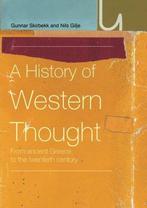 A History of Western Thought 9780415220736 Nils Gilje, Boeken, Overige Boeken, Gelezen, Nils Gilje, Gunnar Skirbekk, Verzenden