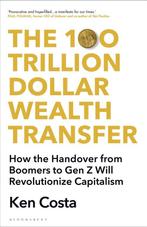 9781399407632 The 100 Trillion Dollar Wealth Transfer, Verzenden, Nieuw, Ken Costa