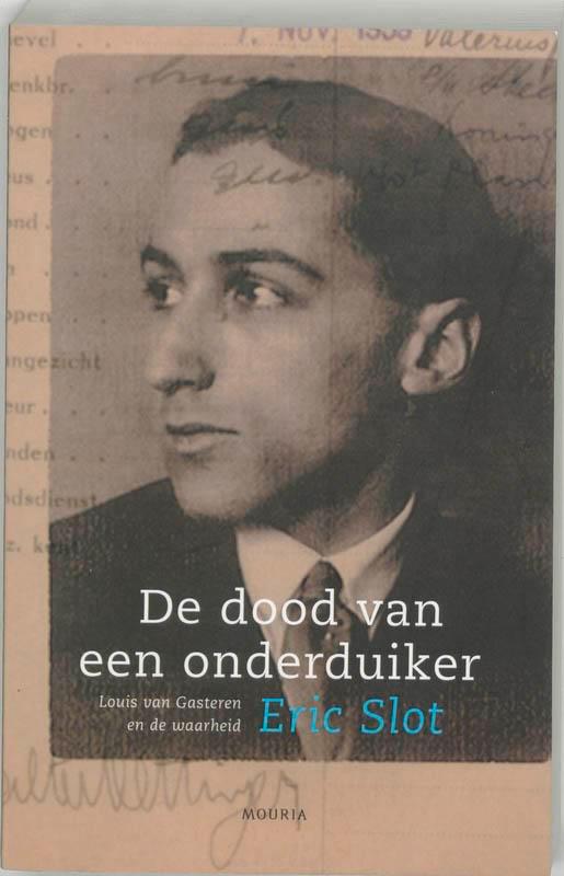 De dood van een onderduiker 9789045851037 Eric Slot, Boeken, Geschiedenis | Wereld, Gelezen, Verzenden